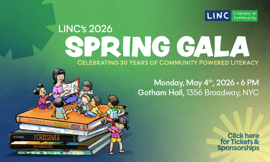 LINC's Spring Gala is Monday, May 4th at Gotham Hall. Click here for more information.